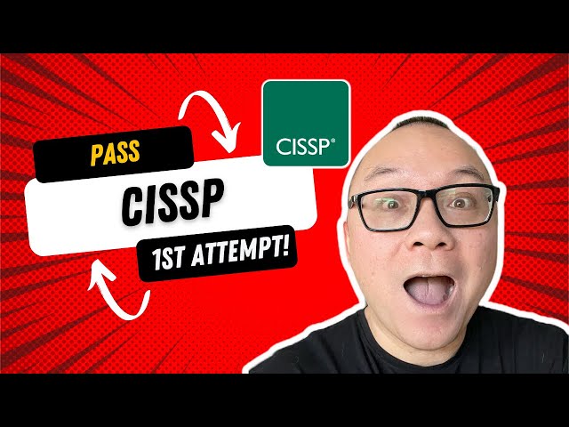 The Ultimate CISSP Exam Strategy: Pass on Your First Try in 2024