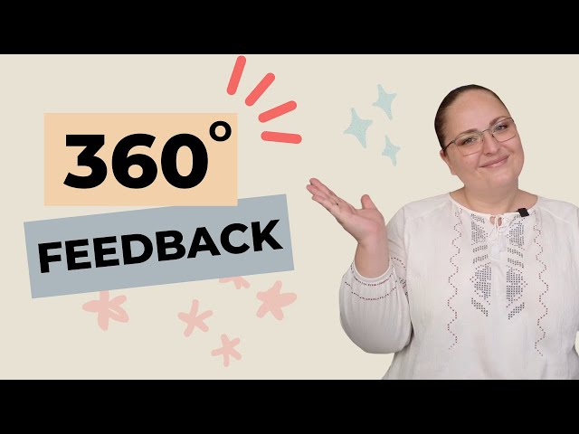 How to Deliver Effective 360 Degree Feedback