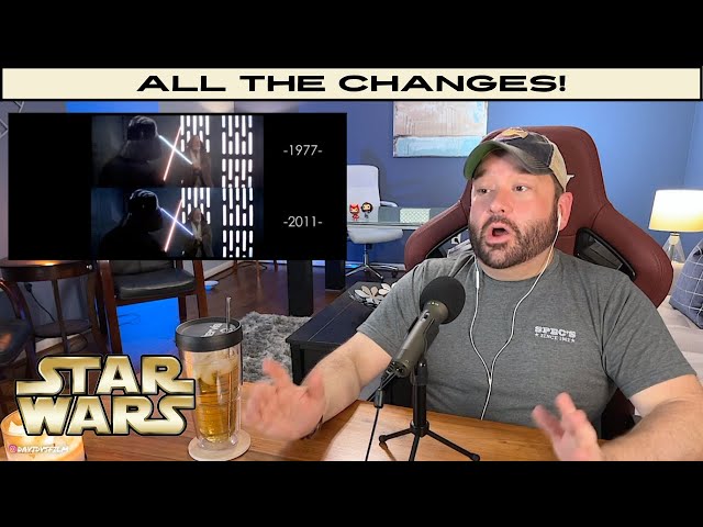 STAR WARS ORIGINAL CUT! Reaction to All the Changes from 1977-2011 *PLUS* A Vader Bonus