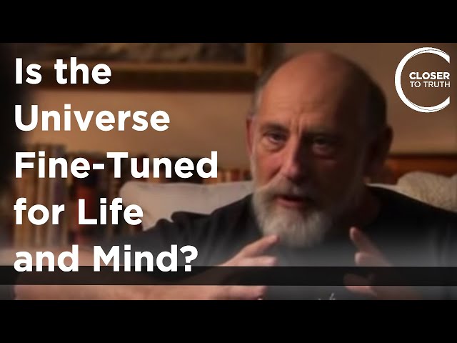 Leonard Susskind - Is the Universe Fine-Tuned for Life and Mind?