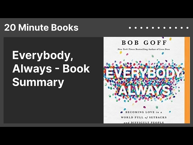Everybody, Always - Book Summary