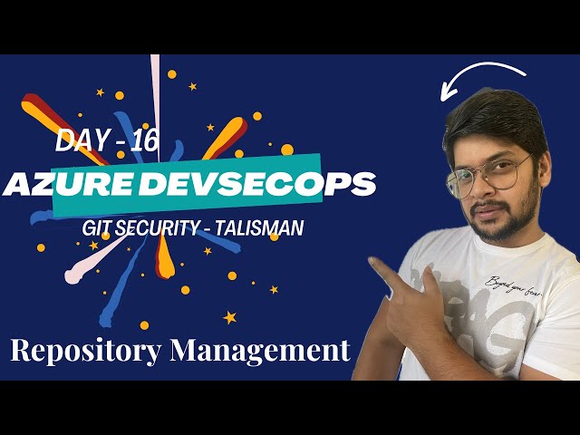 Day 16: GIT Security | Pre | Post Hooks | Talisman - demo