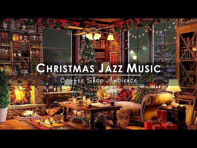 Christmas Jazz Instrumental Music 🔥 Cozy Christmas Coffee Shop Ambience with Crackling Fireplace