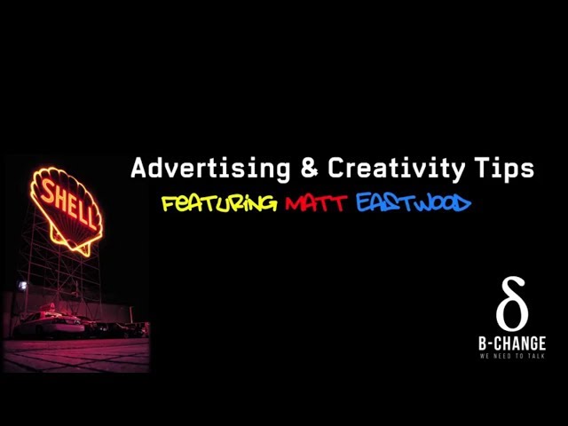 JWT's Matt Eastwood shares Advertising and Creativity Tips