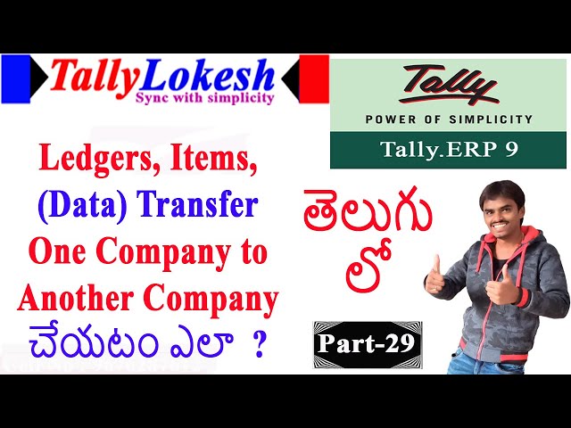 Export and Import Ledgers and Items from Old Company to New Company in Tally ERP9 | Telugu |