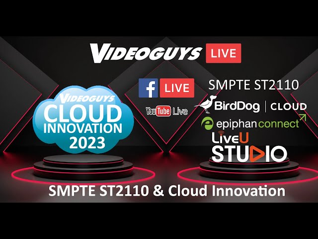 Videoguys Top Products of 2023: SMPTE ST2110 & Cloud Innovation