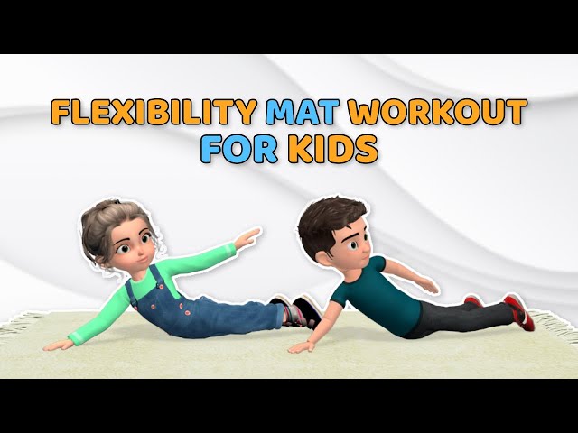 IMPROVE FLEXIBILITY IN 13 MINUTES – MAT WORKOUT FOR KIDS