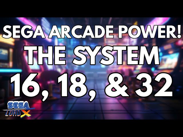 Sega Arcade Power! - The System 16, 18, & 32 Series