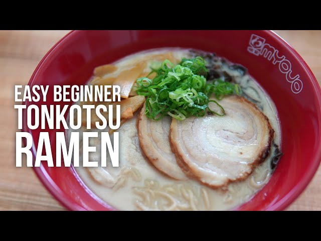 Beginner Recipe for a Rich and Creamy Tonkotsu Ramen