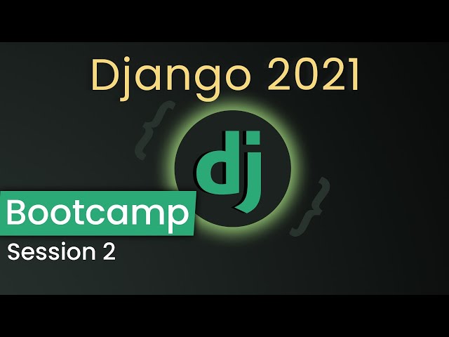 Django 2021 Course Session #2 | Admin Panel, Models & Database Queries
