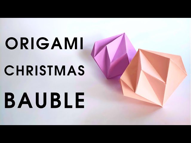 Origami BAUBLE | How to make a paper Christmas bauble