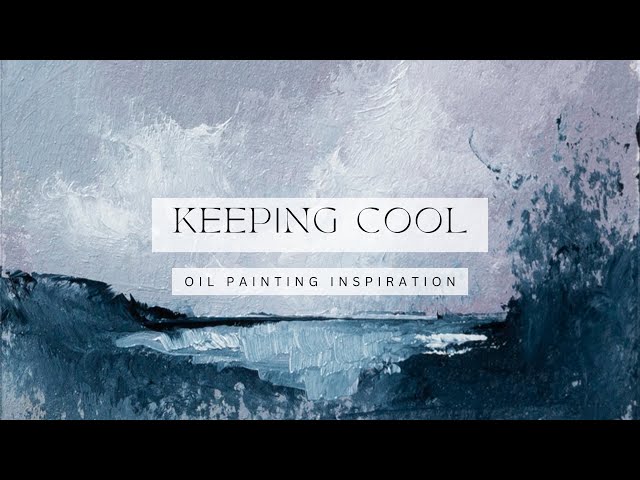 Keeping it cool. Tiny oil painting inspiration with a cool palette