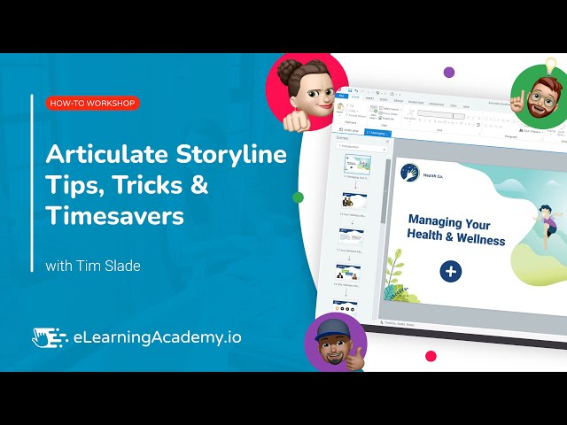 Articulate Storyline Tips, Tricks & Timesavers | How-To Workshop