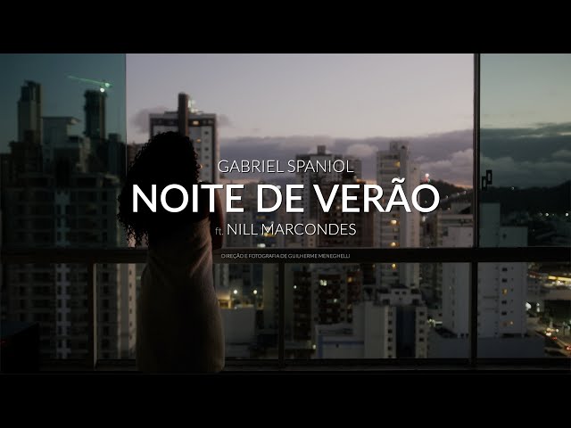 Gabriel Spaniol feat Nill Marcondes - Noite de Verão