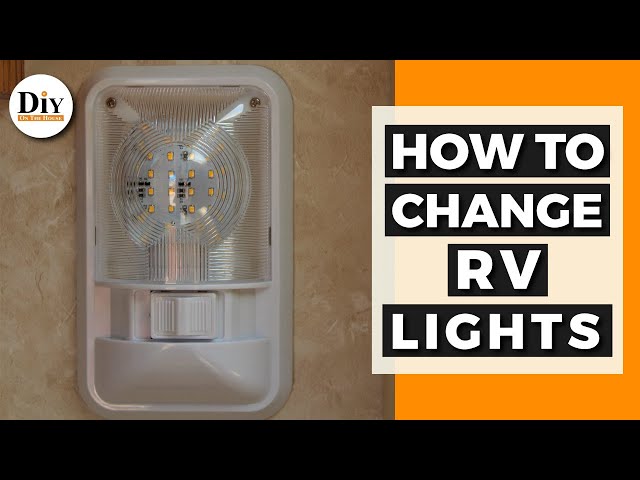 How To Change a Light in an RV | Update RV Lighting