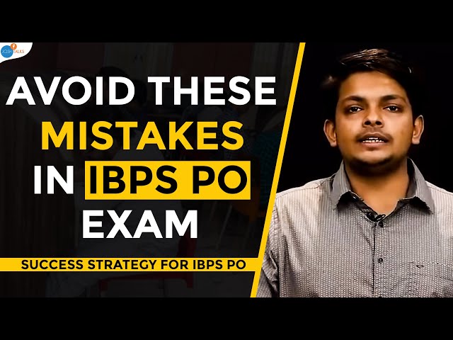 Cracking IBPS PO Examination Is Not Difficult If You Follow This Strategy | Kirtan | Josh Talks
