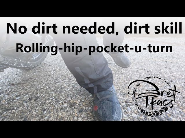 No dirt needed, dirt skills: the rolling hip pocket turn
