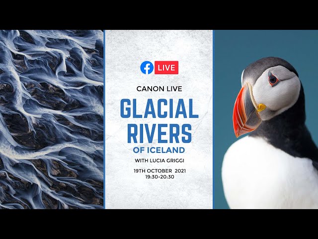 Canon Live | Capturing the Glacial Rivers of Iceland, from Landscape to Wildlife