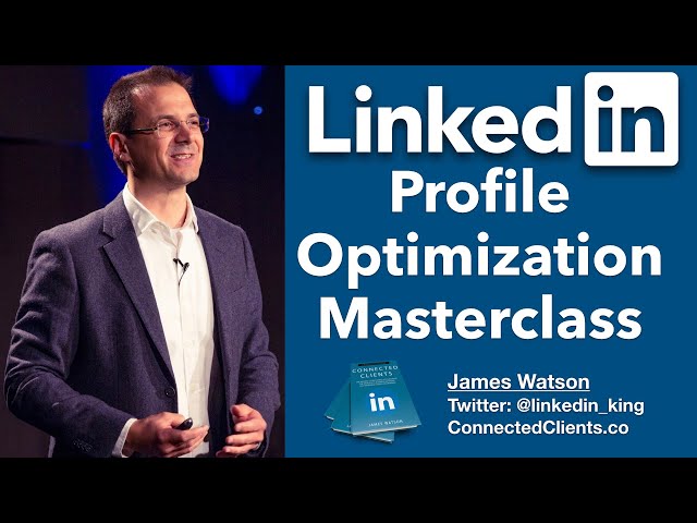 LinkedIn Profile Optimization Masterclass | 10 Key Areas & 50 Tips To Optimize Your LinkedIn Profile