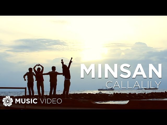 Minsan - Callalily (Music Video)
