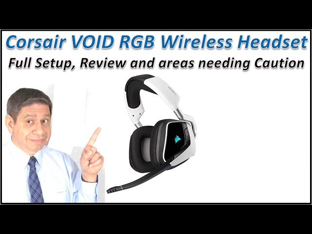 Corsair VOID ELITE RGB Wireless Headset Setup, Testing and Review