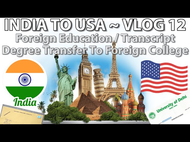 INDIA TO USA ~ VLOG 12 In HINDI (Transfer Indian Degree To Foreign / Higher Education In Abroad)