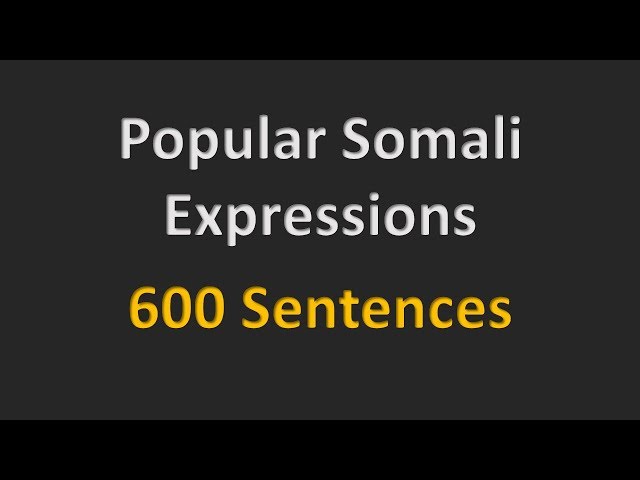 Learn Somali -  How to write popular expressions