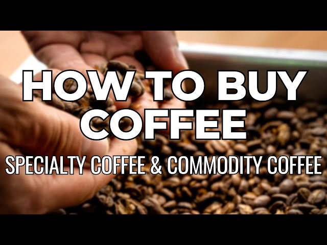 What's the difference between Specialty Coffee and Commercial Coffee