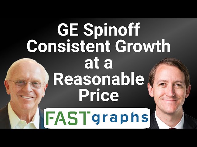 GE Spinoff Consistent Growth At a Reasonable Price | FAST Graphs