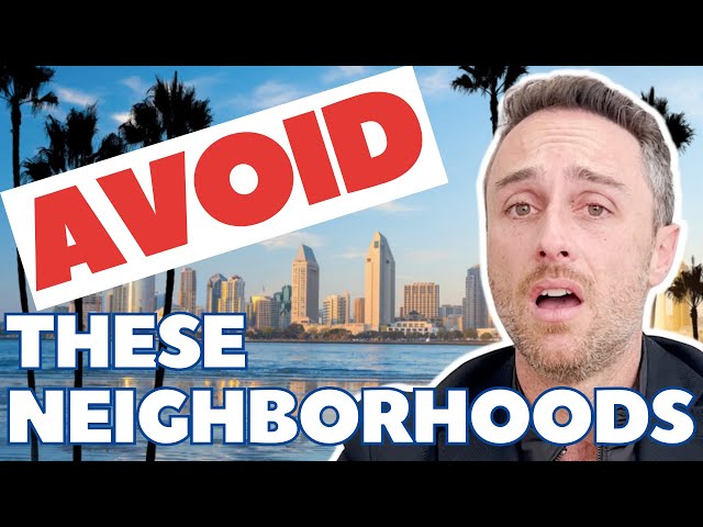 Neighborhoods You Should AVOID In San Diego | Think Twice Before Moving To These 6 Neighborhoods