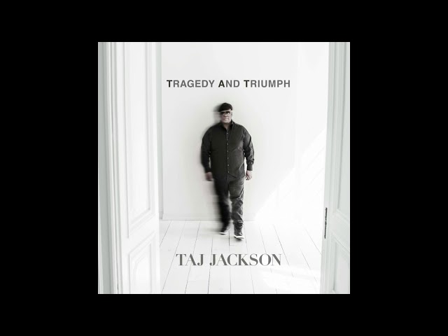 Taj Jackson - Must Have Forgot