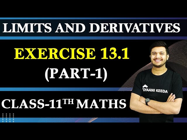 Exe -13.1  LIMITS AND DERIVATIVES Class 11 Maths Chapter -13 Part -1