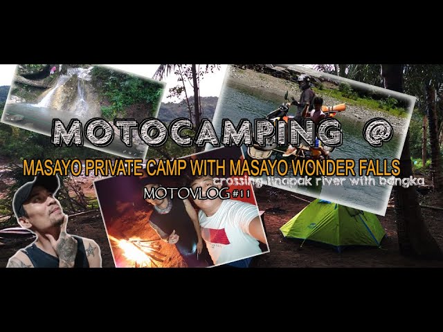 Motocamping #11 @ Masayo Private Camp I Masayo Wonder Falls I Daraitan Tanay Rizal