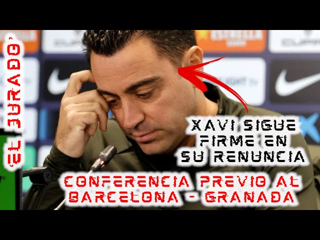 🚨¡#ELJURADO DE CONFERENCIA!🚨 Evaluamos qué dijo XAVI previo al #BARCELONA - #GRANADA 💥