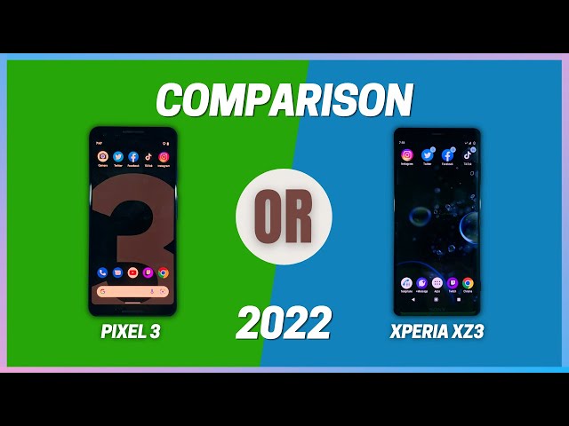Smartphones Quick Comparison | Google Pixel 3 vs Sony Xperia XZ3