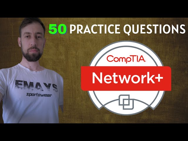 CompTIA Network+ N10-008 50 Practice Exam Questions with Answers Explained