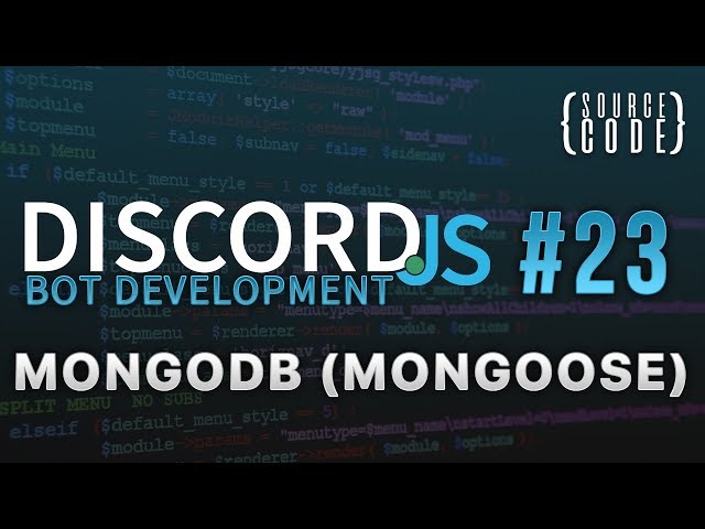 Discord.JS Bot Development - MongoDB (Mongoose) - Episode 23