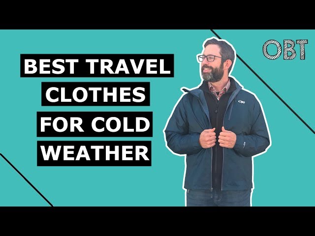 Best Travel Clothes for Cold Weather