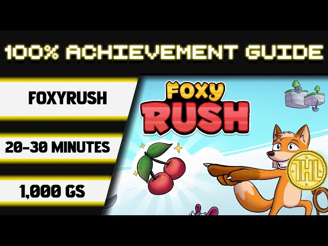 FoxyRush 100% Achievement Walkthrough * 1000GS in 20-30 Minutes *