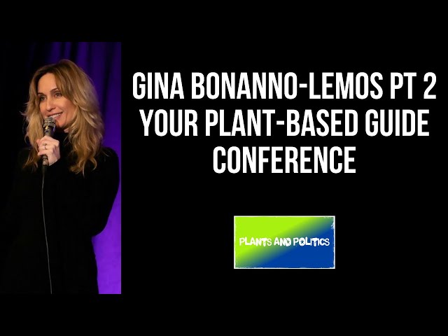Gina Bonanno-Lemos At Your Plant Based Guide Conference Pt 2
