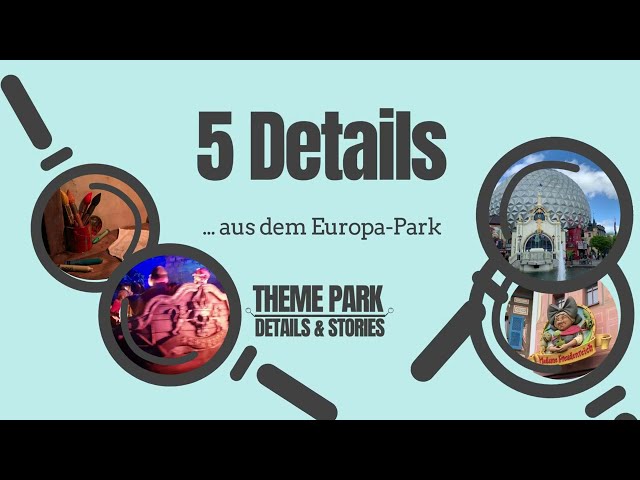 Ranking: 5 Details aus dem Europa-Park