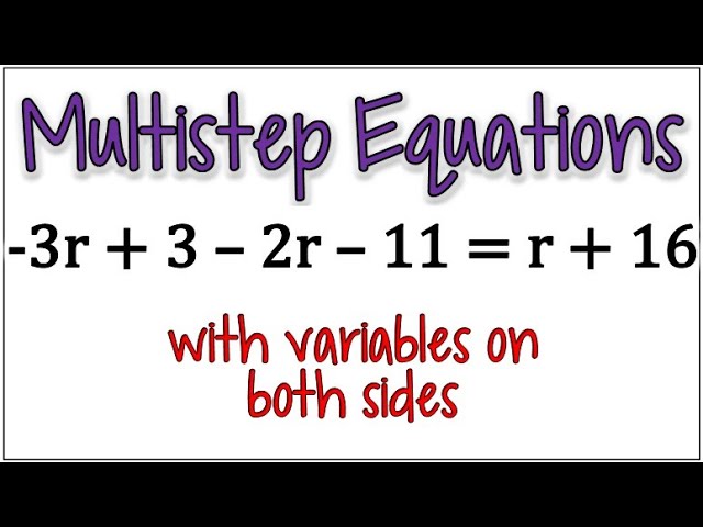 How to Solve Multistep Equations with Variables on Both Sides of the Equal Sign