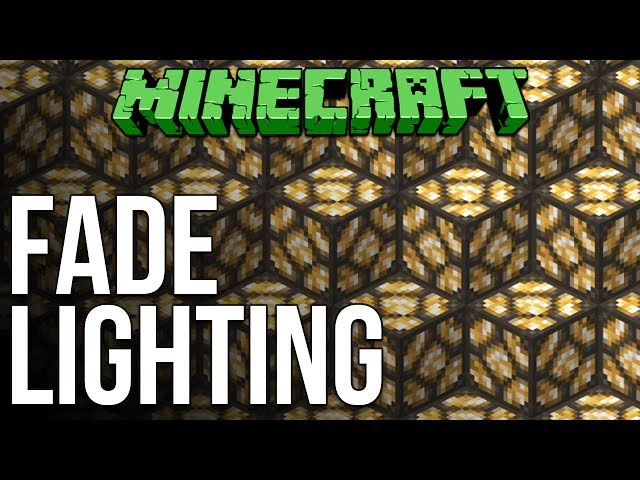 Minecraft 1.12: Fade Lighting Tutorial
