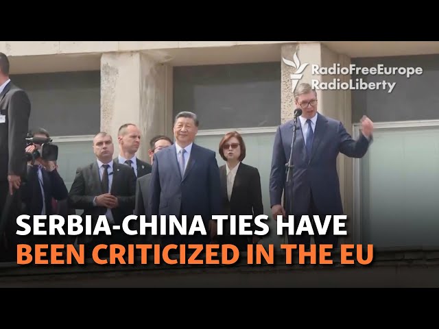 Xi Visits Serbia, President Vucic Says "Taiwan Is China"