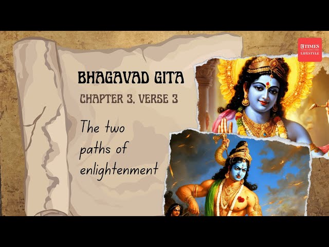 Unveiling the Two Paths to Enlightenment: Bhagavad Gita Chapter 3, Verse 3 Explained