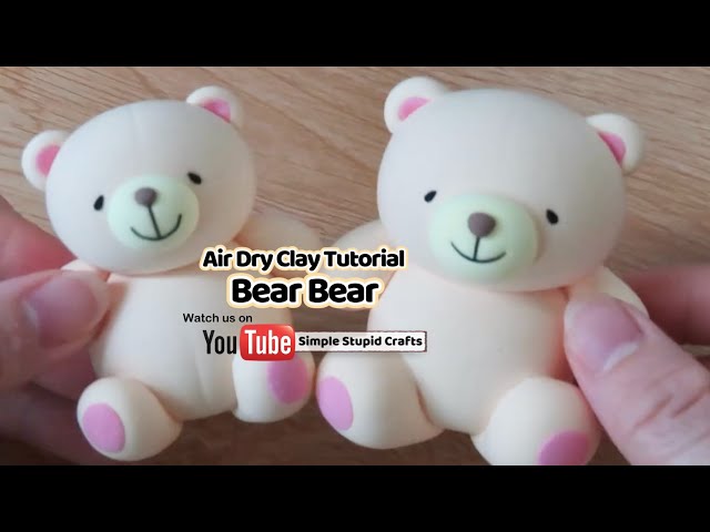 Air dry clay tutorial Forever Friends Bear 輕黏土教學｜小熊 Aww~ So easy and so cute!