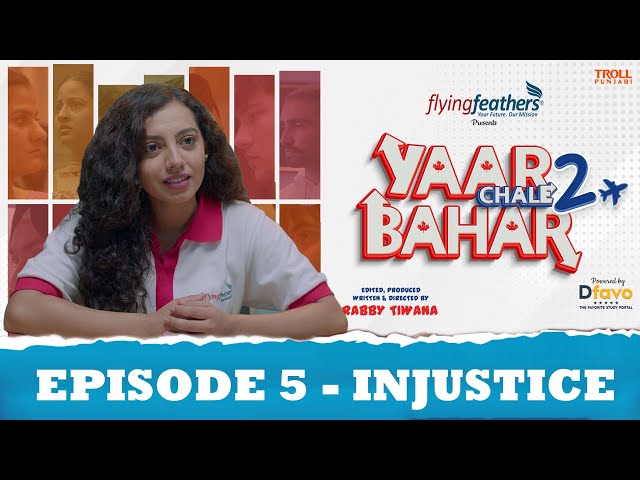 Yaar Chale Bahar Season 2 | Episode 5 - Injustice | Latest Punjabi Web Series 2023 | English Subs