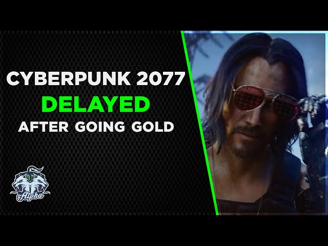 CD Projekt Red delay Cyberpunk 2077 after going gold: No Controversy needed