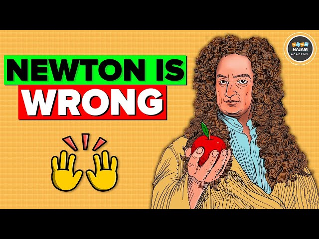 Newton is Wrong?