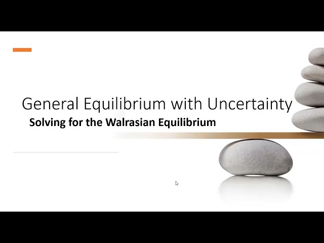 General Equilibrium with Uncertainty